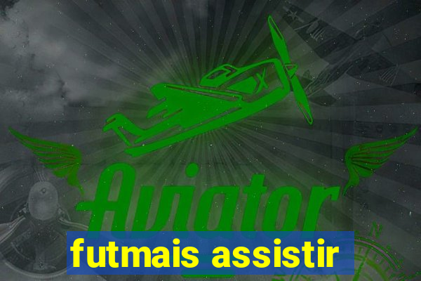 futmais assistir